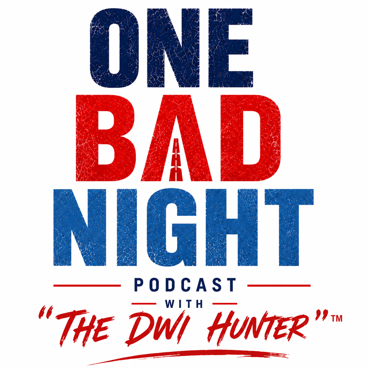 One Bad Night Podcast with The DWI Hunter